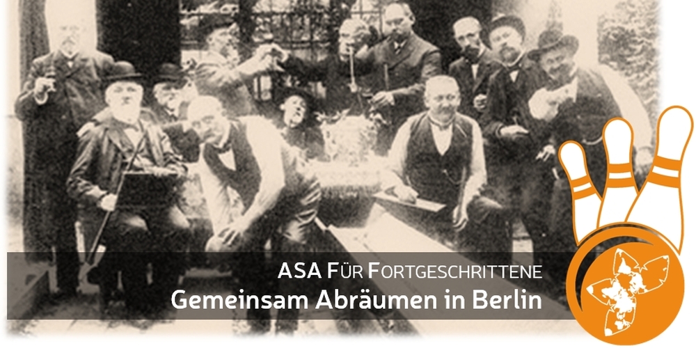 Werbung fürs Kegeln "ASA Für Fortgeschrittene - Gemeinsam Abräumen in Berlin"