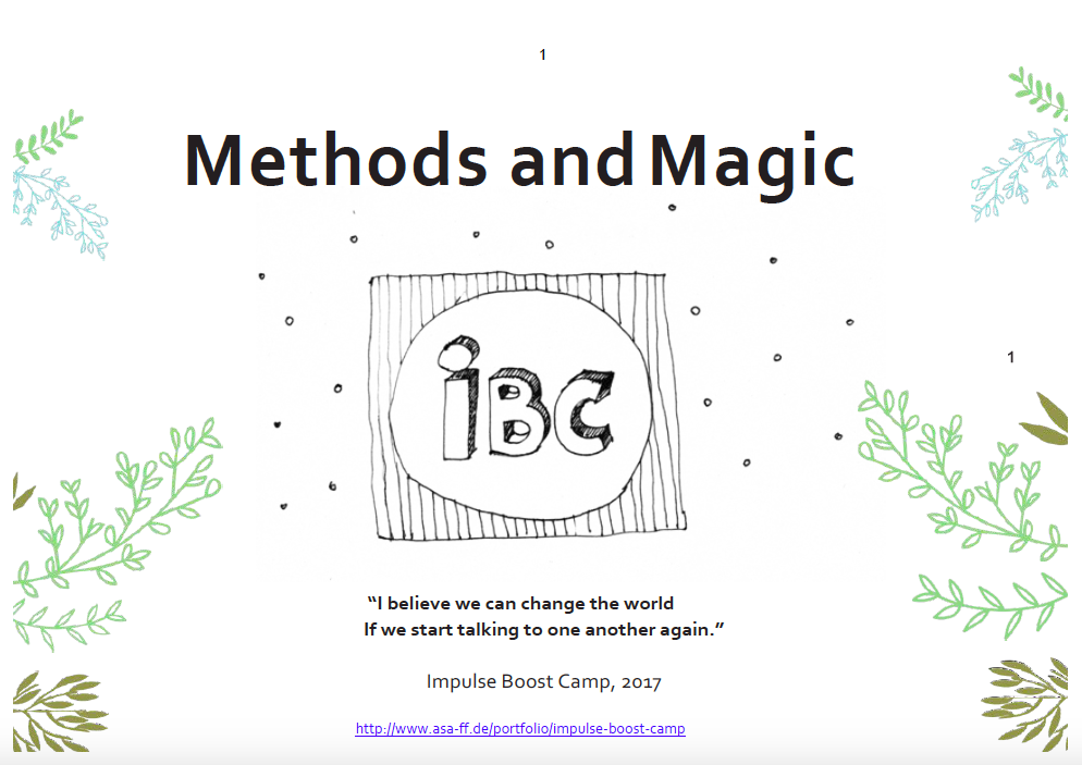 Methodenreader Impulse Boost Camp 2017: Methods and Magic: "I believe we can change the world If we start taling to one another again."