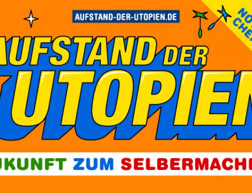 “Aufstand der Utopien” vom 6.-10.11.19