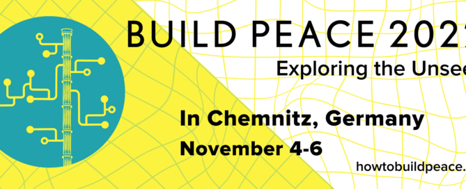 Banner der Build Peace Konferenz - Exploring the Unseen
